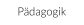 Pädagogik