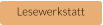 Lesewerkstatt