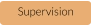 Supervision